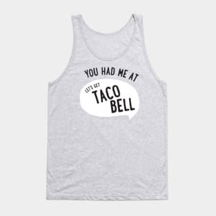 "Let's Get Taco Bell" Tank Top